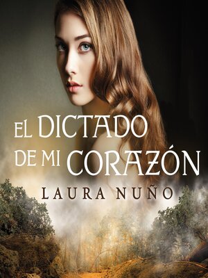 cover image of El dictado de mi corazon